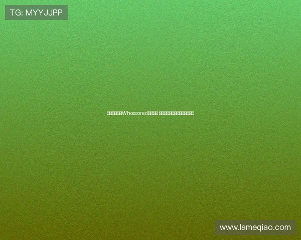 英格兰本赛季Whoscored最佳阵容 凯恩萨卡格拉利什引领前场攻势 英格兰本赛季Whoscored最佳阵容 凯恩萨卡格拉利什引领前场攻势